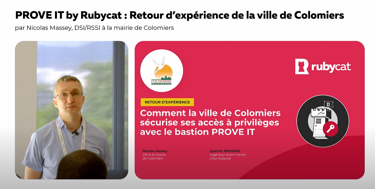 Nicolas Massey, DSI à la Mairie de Colomiers, partage son retour d'expérience sur l'usage de PROVE IT, le bastion d'administration certifiée par l'ANSSI